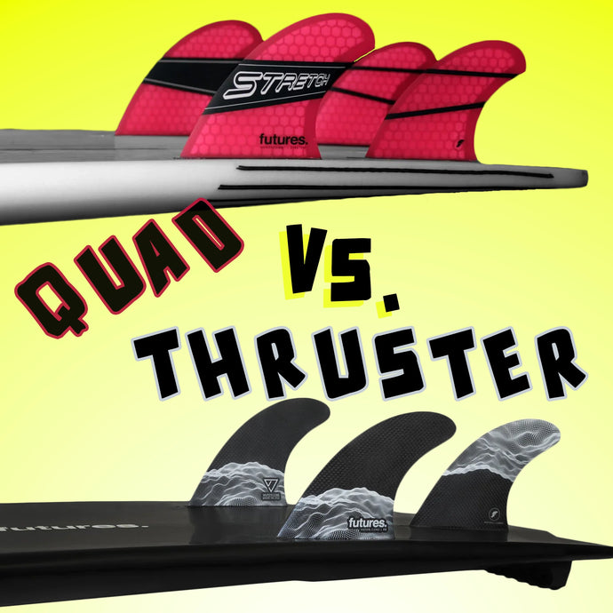 Surfboard Fins: Thruster Vs. Quad: When and Why